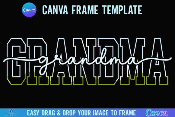 Download Grandma Canva Frame Varsity Nana Script - Grandma canva Collection