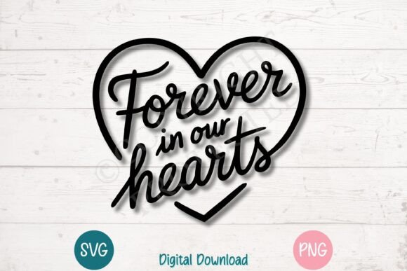 Download Forever in Our Hearts Memorial Quote - Memorial quote Collection